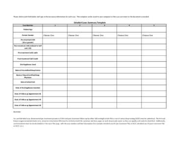 Please click in each field below and type in the necessary information for each case. This template can be saved to your computer so that you can return to the document as needed.  Detailed Cases Summary Template 1  Case