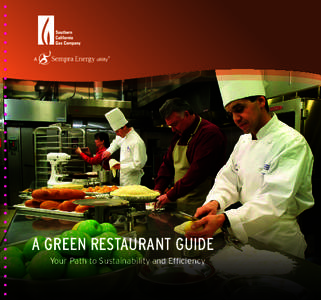 A GREEN RESTAURANT GUIDE Your Path to Sustainability and Efficiency the greenest energy is the energy you don’t use