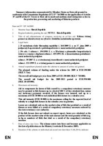 Summary information communicated by Member States on State aid granted in conformity with Commission Regulation (EC) N° [removed]on the application of Articles 87 and 88 of the EC Treaty to State aid to small and medium