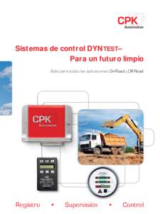 Sistemas de control DYNTEST– Para un futuro limpio Apto para todas las aplicaciones On-Road y Off-Road Registro