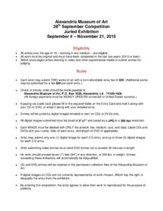 Alexandria Museum of Art 28th September Competition Juried Exhibition September 4 – November 21, 2015 Eligibility 