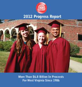 2012 Progress Report  More Than $6.8 Billion In Proceeds For West Virginia Since 1986  Message FromThe Director