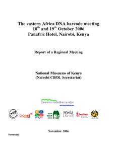 The eastern Africa DNA barcode meeting 18th and 19th October 2006 Panafric Hotel, Nairobi, Kenya Report of a Regional Meeting