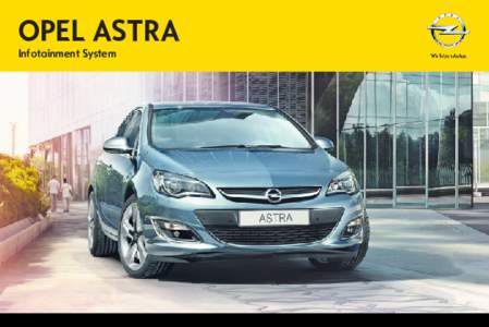 OPEL ASTRA  Infotainment System Содержание