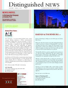 Distinguished NEWS VOLUME 5 | ISSUE 4 | 2013 A PUBLICATION OF CENTURY PARK  NEWS&NOTES