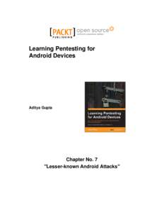 Learning Pentesting for Android Devices Aditya Gupta  Chapter No. 7