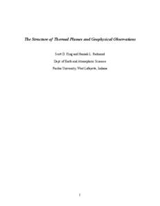 The Structure of Thermal Plumes and Geophysical Observations  Scott D. King and Hannah L. Redmond Dept. of Earth and Atmospheric Sciences Purdue University, West Lafayette, Indiana