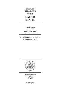 Richard Nixon / Henry Kissinger / Declassification / Rogers Plan / Foreign Relations Series / Israel / Watergate scandal / Oil crisis / Cold War / Politics of the United States / International relations / United States