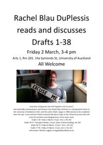 Rachel Blau DuPlessis reads and discusses Drafts 1-38 Friday 2 March, 3-4 pm Arts 1, Rm 201. 14a Symonds St, University of Auckland