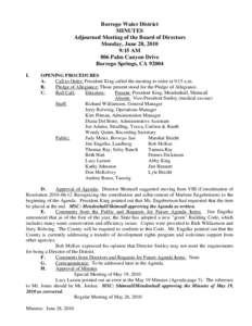 Borrego Water District MINUTES Adjourned Meeting of the Board of Directors Monday, June 28, 2010 9:15 AM 806 Palm Canyon Drive