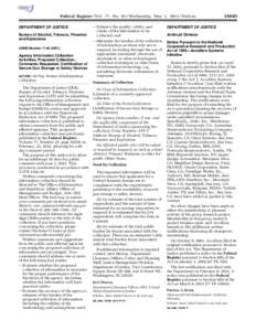 Federal Register / Vol. 77, No[removed]Wednesday, May 2, [removed]Notices DEPARTMENT OF JUSTICE Bureau of Alcohol, Tobacco, Firearms and Explosives [OMB Number 1140–0051]