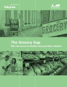 Retailing / PolicyLink / Food desert / Federal assistance in the United States / United States Department of Agriculture / Grocery store / Supplemental Nutrition Assistance Program / Convenience store / Health equity / Health / Medicine / Urban decay