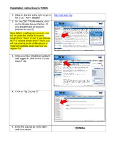 Registration Instructions for STDIS 1. Click on the link to the right to go to the CDC TRAIN website: http://cdc.train.org