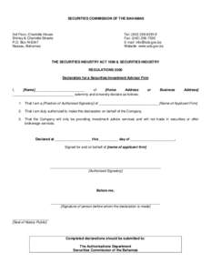 SECURITIES COMMISSION OF THE BAHAMAS  3rd Floor, Charlotte House Shirley & Charlotte Streets P.O. Box N-8347 Nassau, Bahamas