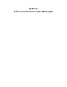 Attachment A Draft Environmental Construction Compliance Monitoring Plan SONORAN SOLAR ENERGY PROJECT  Draft Environmental and Construction