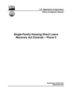 U.S. Department of Agriculture Office of Inspector General Single-Family Housing Direct Loans Recovery Act Controls – Phase II