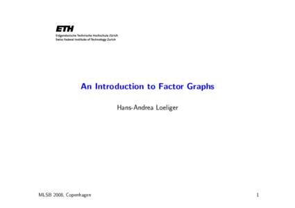 An Introduction to Factor Graphs Hans-Andrea Loeliger