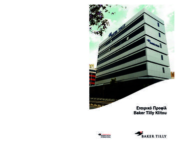 Baker Tilly Klitou Ο ελεγκτικός οίκος Baker Tilly Klitou (ο οποίος δραστηριοποιείται υπό την επωνυμία Baker Tilly) είναι ένας από τους μεγαλύτ