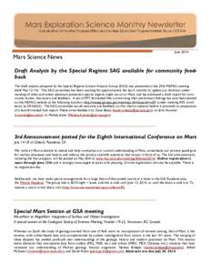 Mars Science News  June 2014 Draft Analysis by the Special Regions SAG available for community feedback The draft analysis prepared by the Special Regions Science Analysis Group (SAG) was presented at the 29th MEPAG meet