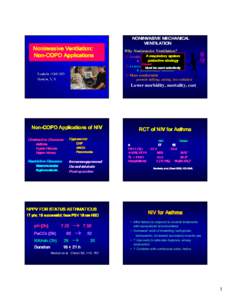 Noninvasive Ventilation: NonNon-COPD Applications NONINVASIVE MECHANICAL VENTILATION Why Noninvasive Ventilation?