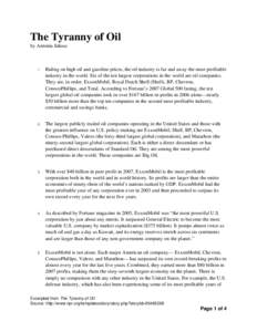 The Tyranny of Oil by Antonia Juhasz 1.  Riding on high oil and gasoline prices, the oil industry is far and away the most profitable