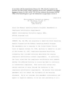 In accordance with the memorandum of January 20, 2001, from the Assistant to t he President and Chief of Staff, entitled “Regulatory Review Plan,” published in the Federal Register on January 24, 2001, 66 FR 7701, EP