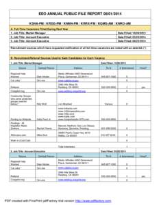 EEO ANNUAL PUBLIC FILE REPORT[removed]KSHA-FM / KRDG-FM / KNNN-FM / KRRX-FM / KQMS-AM / KNRO-AM A. Full-Time Vacancies Filled During Past Year 1. Job Title: Market Manager  Date Filled: [removed]