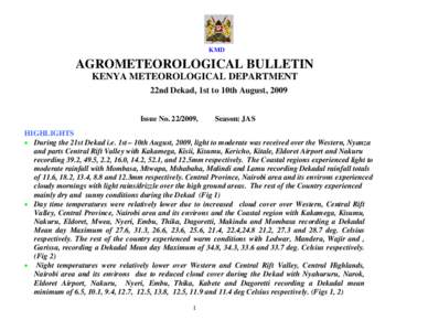 KMD  AGROMETEOROLOGICAL BULLETIN KENYA METEOROLOGICAL DEPARTMENT 22nd Dekad, 1st to 10th August, 2009 Issue No[removed],