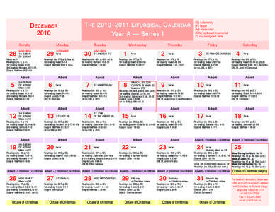 T HE 2010–2011 L ITURGICAL C ALENDAR Year A — Series I DECEMBER 2010 Sunday