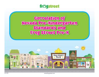Correlation of Nevada Pre-Kindergarten Standards and Frog Street Pre-K  EXH1458