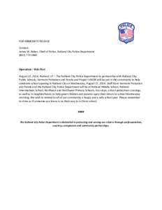 FOR IMMEDIATE RELEASE Contact: James W. Baker, Chief of Police, Rutland City Police Department[removed]Operation – Kids First