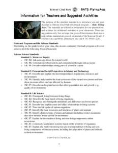Tohono Chul Park  BATS: Flying Aces Information for Teachers and Suggested Activities The purpose of the attached material is to introduce you and your