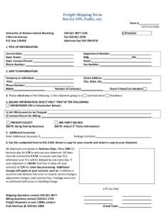 Freight Shipping Form Not for UPS, FedEx, etc. Form # (C/R Use Only)