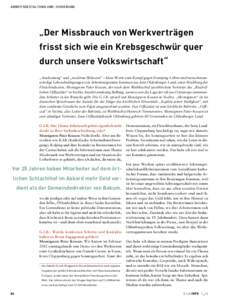 ARBEITSGESTALTUNG UND -SICHERUNG  „Der Missbrauch von Werkverträgen frisst sich wie ein Krebsgeschwür quer durch unsere Volkswirtschaft“ „Ausbeutung“ und „moderne Sklaverei“ – klare Worte zum Kampf gegen 