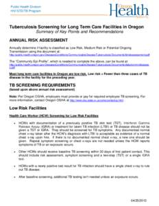 Public Health Division HIV/STD/TB Program Tuberculosis Screening for Long Term Care Facilities in Oregon Summary of Key Points and Recommendations ANNUAL RISK ASSESSMENT