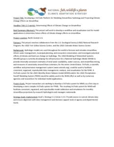 Project Title: Developing a VisTrails Platform for Modeling Streamflow Hydrology and Projecting Climate Change Effects on Streamflow Headline Title (2-5 words): Determining Effects of Climate Change on Streamflow Brief S