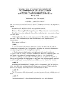 MEMORANDUM OF UNDERSTANDING BETWEEN THE GOVERNMENT OF THE UNITED STATES OF AMERICA AND THE GOVERNMENT OF THE REPUBLIC OF LATVIA CONCERNING DIPLOMATIC RELATIONS September 5, 1991, Date-Signed