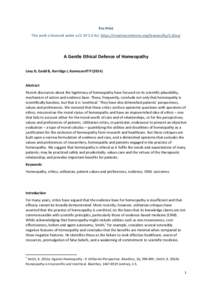 Pre-Print This work is licenced under a CC BY 3.0 AU, https://creativecommons.org/licenses/by/3.0/au/ A Gentle Ethical Defence of Homeopathy Levy D, Gadd B, Kerridge I, Komesaroff P (2014)