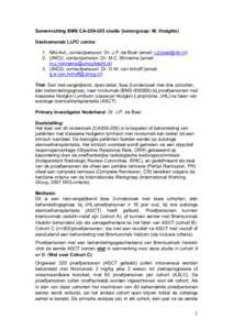 Samenvatting BMS CAstudie (tumorgroep: M. Hodgkin) Deelnemende LLPC centra: 1. NKI-AvL, contactpersoon: Dr. J.P. de Boer (email: ) 2. UMCU, contactpersoon: Dr. M.C. Minnema (email: m.c.minnema@umc