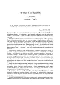 The price of inscrutability J.R.G.Williams∗ (November 23, 2007) In our reasoning we depend on the stability of language, the fact that its signs do not arbitrarily change in meaning from moment to moment.