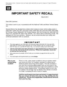 Representative Letter – Customer letters are brand, model and model year specific; listing the 17-digit VIN and are personalized. IMPORTANT SAFETY RECALL March 2014