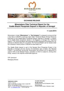ABNEXCHANGE RELEASE Minemakers Files Technical Report for the Gadde Bissik Phosphate Deposit in Republic of Senegal