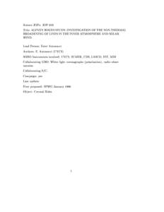 Science JOPs: JOP 010 Title: ALFVEN WAVES STUDY: INVESTIGATION OF THE NON-THERMAL BROADENING OF LINES IN THE INNER ATMOSPHERE AND SOLAR WIND Lead Person: Ester Antonucci Authors: E. Antonucci (UVCS)