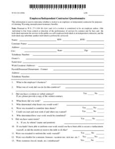 WYO[removed]LO#: Employee/Independent Contractor Questionnaire This information is used to determine whether a worker is an employee or independent contractor for purposes