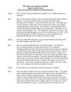 PFL Day at the Legislative Building Eagles Youth Council (Interview with Brice Wadkins by Dalton Edwards) Dalton  Tell us a little about your organization and how you’ve addressed financial