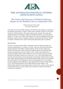 THE AUSTRALIAN POLITICAL STUDIES ASSOCIATION (APSA) The Value and Character of Political Science: Report on the Members Survey, September 2014 Michele Ferguson & Brian Head University of Queensland