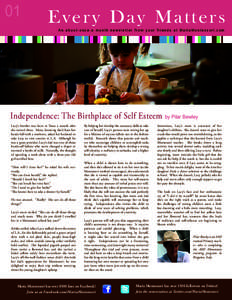01  Every Day Matters An about-once-a month newsletter from your friends at MariaMontessori.com  Independence: The Birthplace of Self Esteem by Pilar Bewley