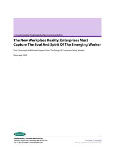 A Forrester Consulting Thought Leadership Paper Commissioned By Ricoh  The New Workplace Reality: Enterprises Must Capture The Soul And Spirit Of The Emerging Worker Poor Document And Process Support Drain The Energy Of 