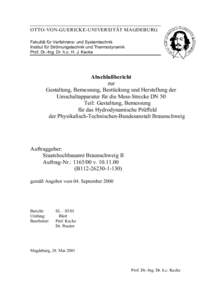 OTTO-VON-GUERICKE-UNIVERSITÄT MAGDEBURG Fakultät für Verfahrens- und Systemtechnik Institut für Strömungstechnik und Thermodynamik Prof. Dr.-Ing. Dr. h.c. H. J. Kecke  Abschlußbericht