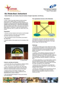 Sixth Framework Programme Scientific Support to Policies SSPE-CTBio Weide-Beef, Switzerland Heidrun Moschitz, Jürn Sanders, Research Institute of Organic Agriculture, www.fibl.org